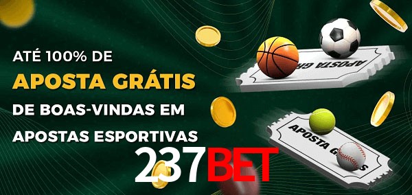 237bet Ate 100% de Aposta Gratis